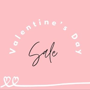 VALENTINES DAY (WEEK) SALE